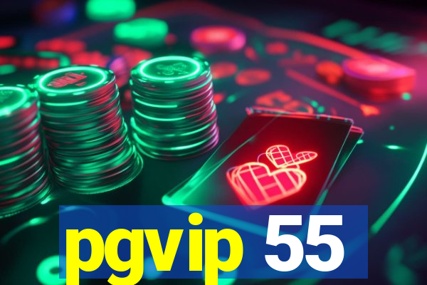 pgvip 55